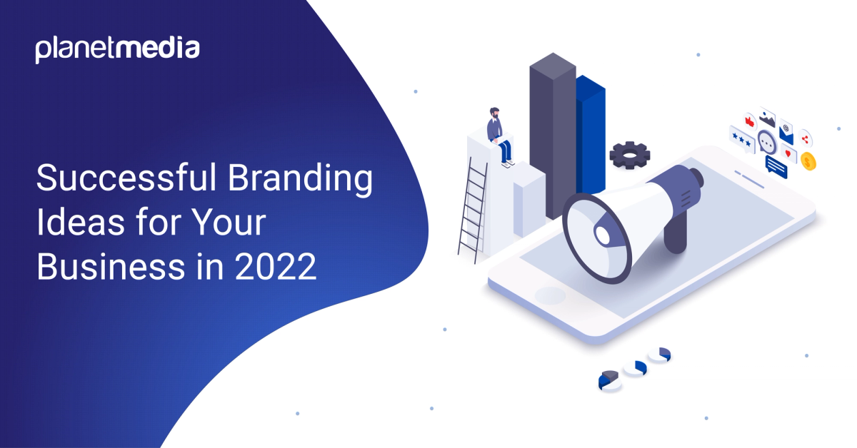 Cover Image for Successful Branding Ideas for Your Business in 2022