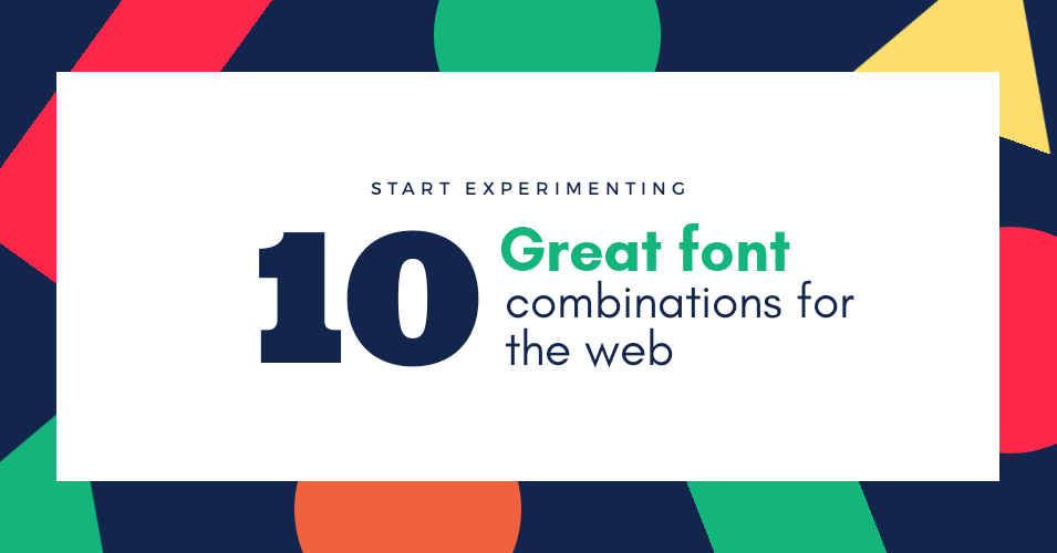 Cover Image for 10 Great Font Combinations for the Web