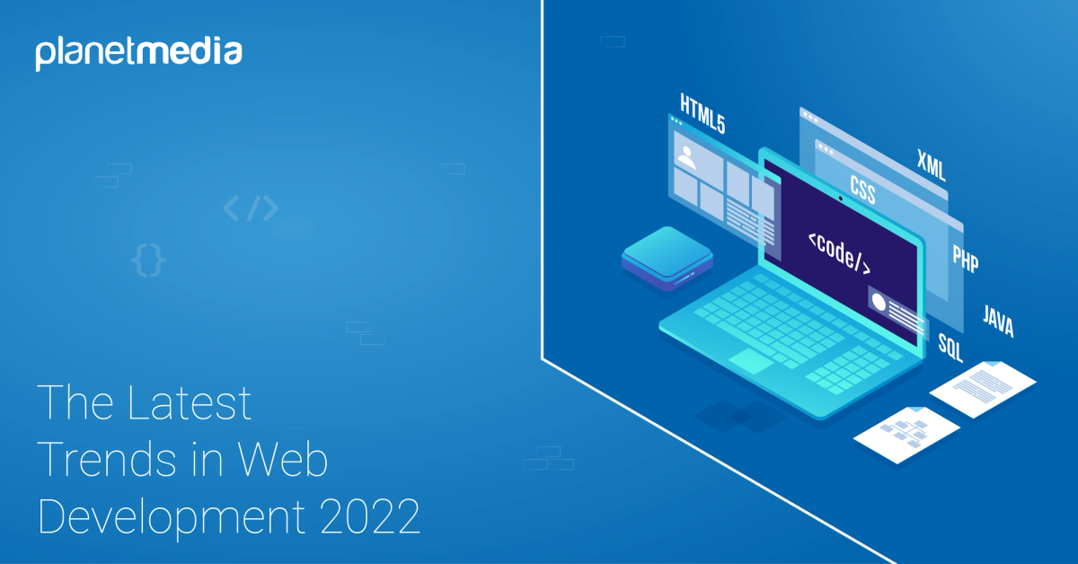 Cover Image for The Latest Trends in Web Development: 2022