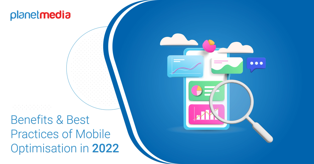 Cover Image for Benefits & Best Practices of Mobile Optimisation in 2022